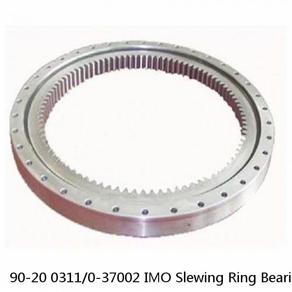 90-20 0311/0-37002 IMO Slewing Ring Bearings