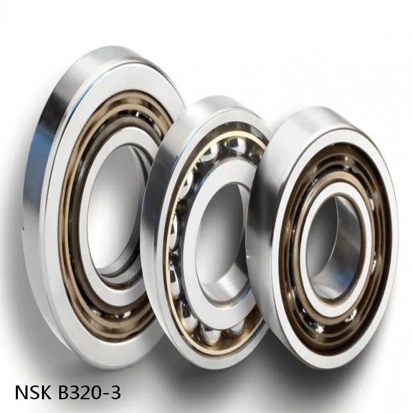 B320-3 NSK Angular contact ball bearing