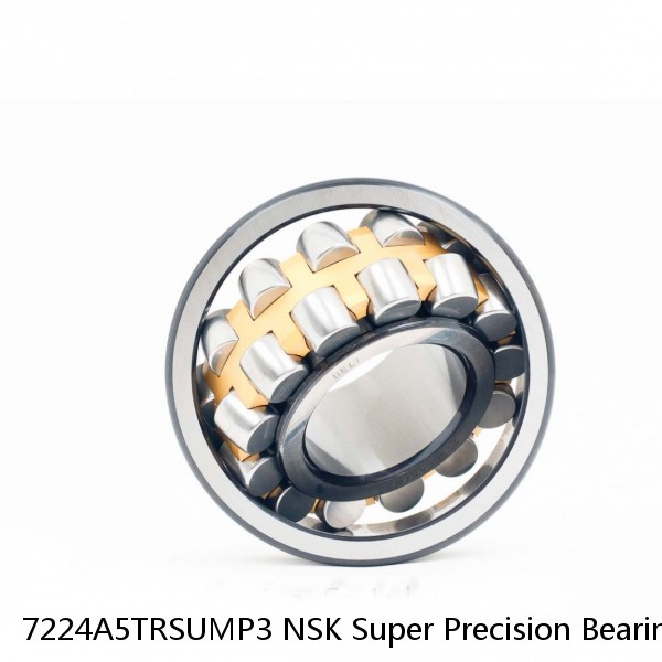 7224A5TRSUMP3 NSK Super Precision Bearings